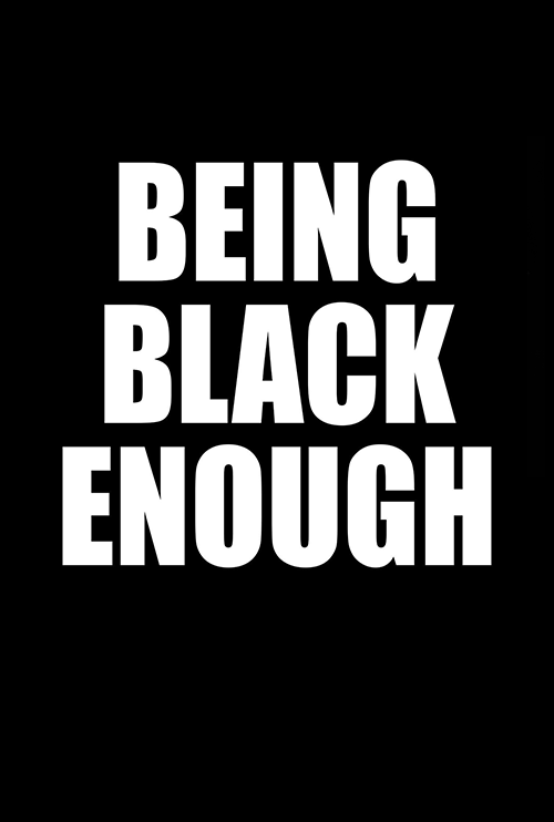 Being Black Enough