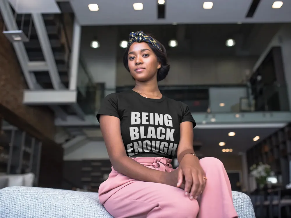 Being Black Enough Unisex T-shirt image 45
