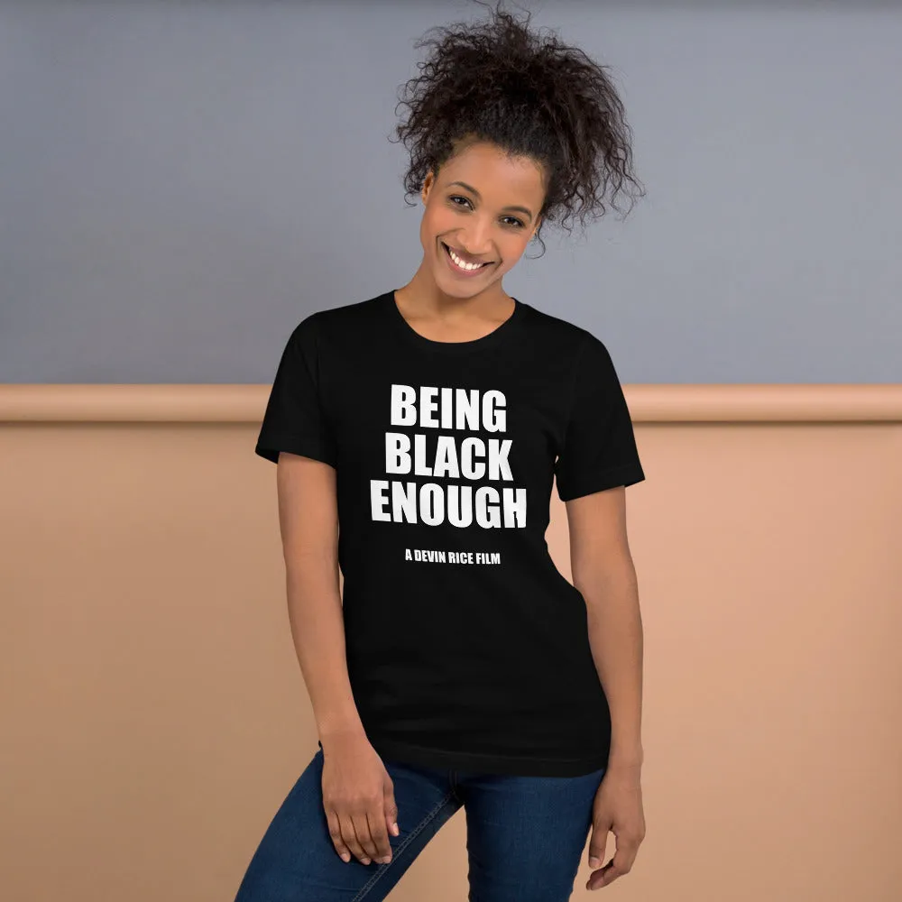 Being Black Enough Unisex T-shirt image 57