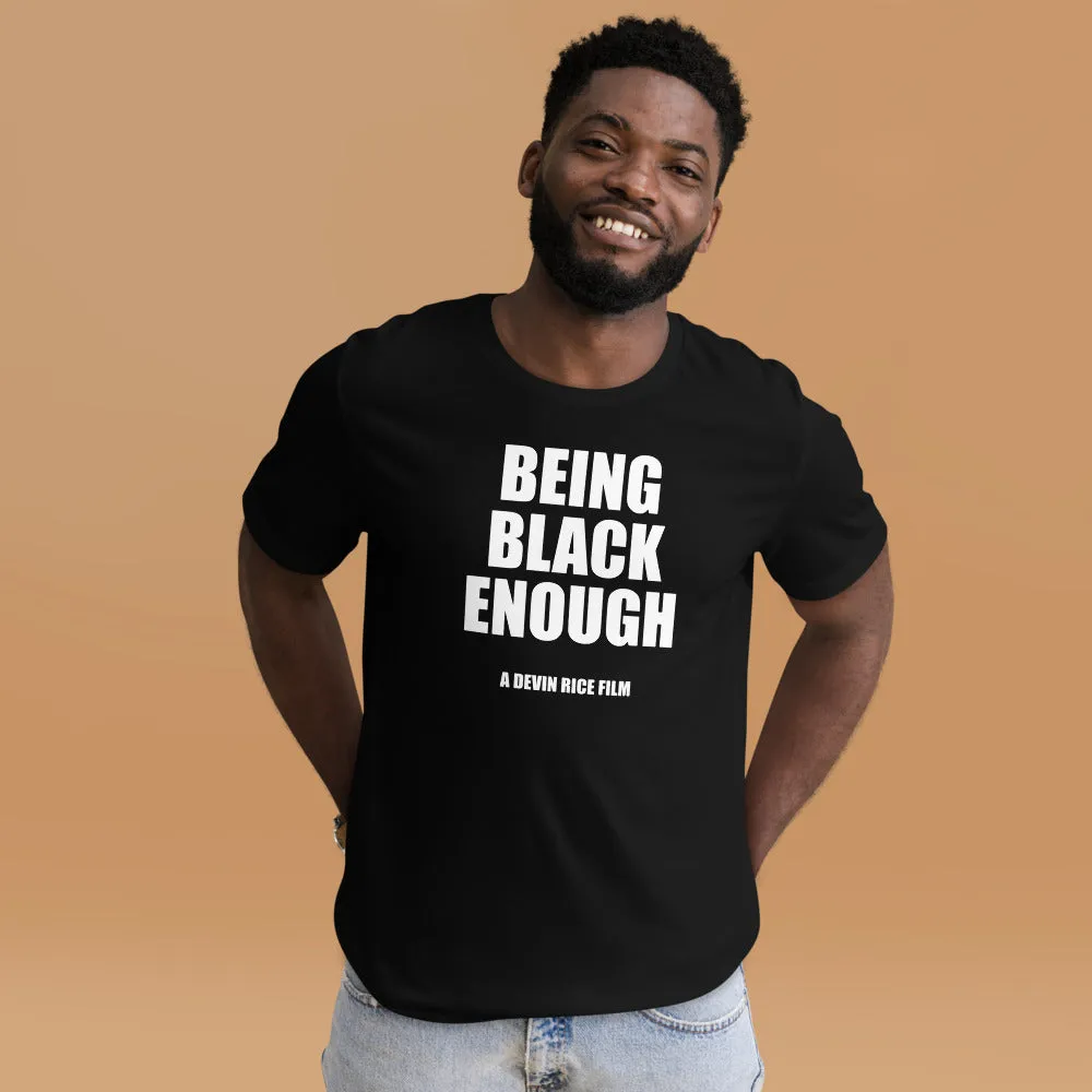 Being Black Enough Unisex T-shirt image 58