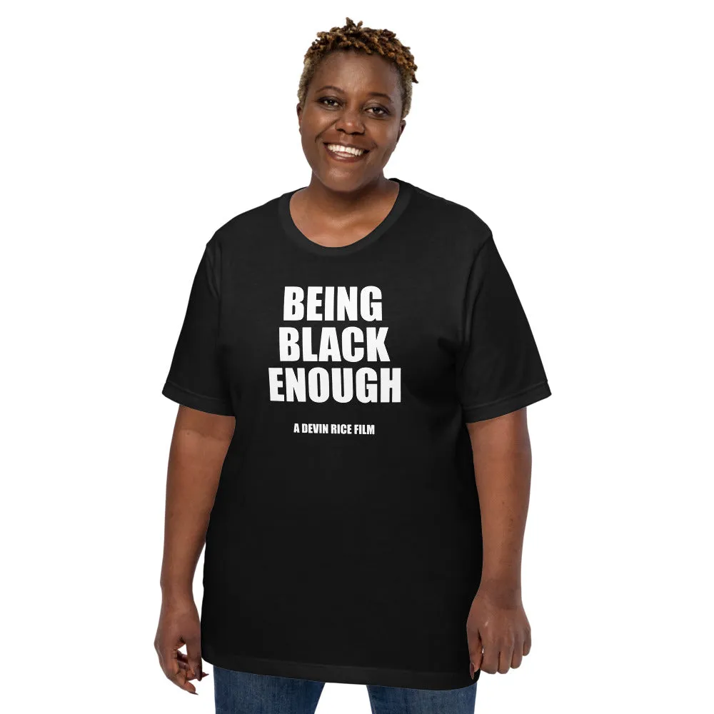 Being Black Enough Unisex T-shirt image 60