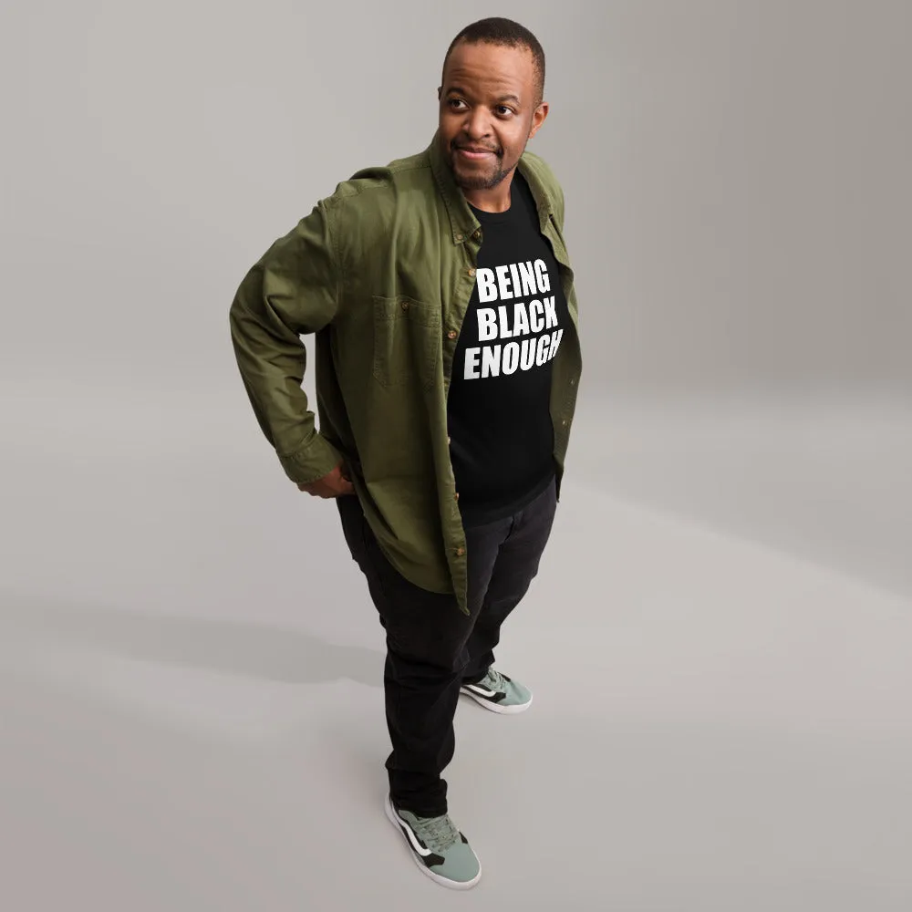 Being Black Enough "Movement" Unisex T-Shirt image 43